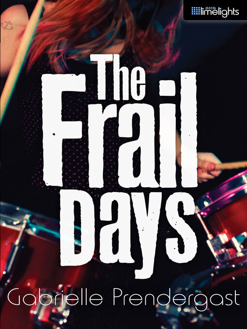 Title details for The Frail Days by Gabrielle Prendergast - Available